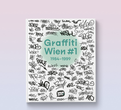 Graffiti Wien #1 (1984–1999)
