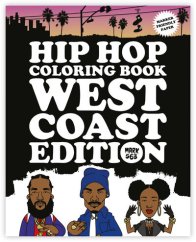 Hip Hop Coloring Book - West Coast Edition
