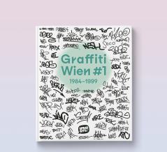Graffiti Wien #1 (1984–1999)